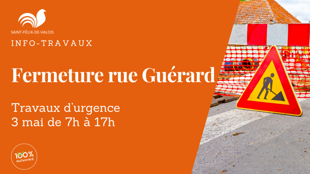 Travaux ponceau fermeture rue Guérard