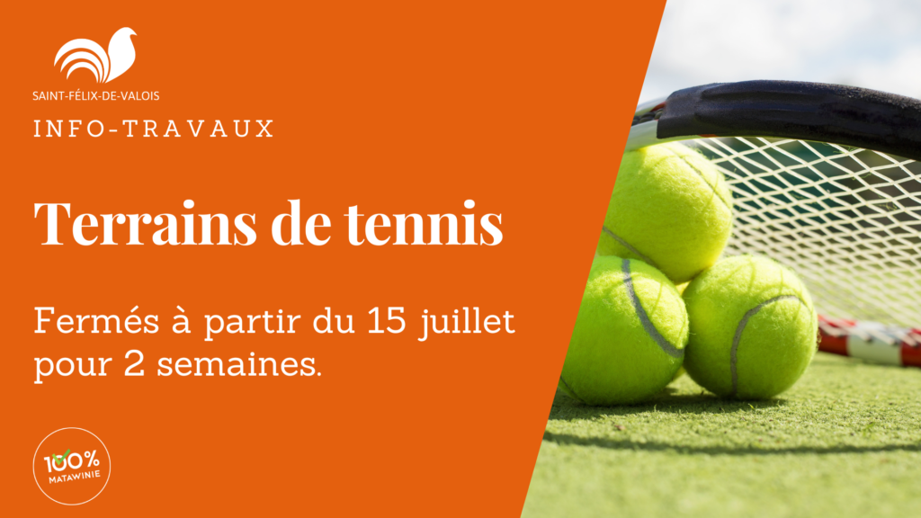 Fermeture des terrains de tennis